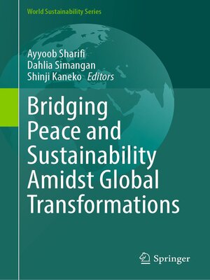 cover image of Bridging Peace and Sustainability Amidst Global Transformations
